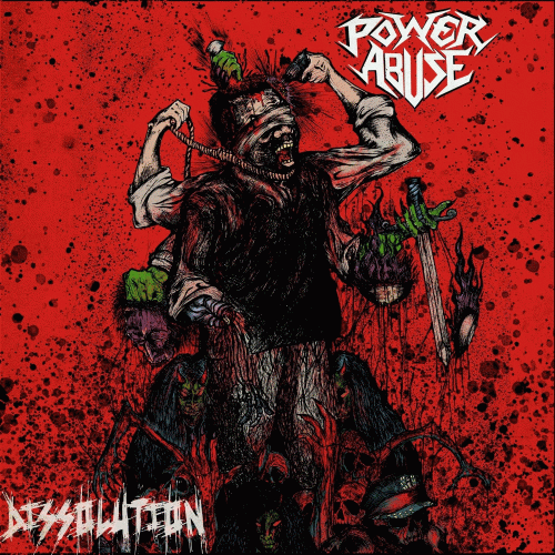 Power Abuse : Dissolution